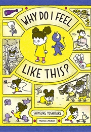 Why Do I Feel Like This? (Shinsuke Yoshitake)