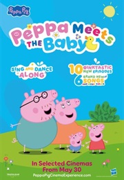 Peppa Meets the Baby Cinema Experience (2025)