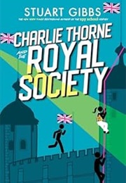 Charlie Thorne and the Royal Society (Stuart Gibbs)
