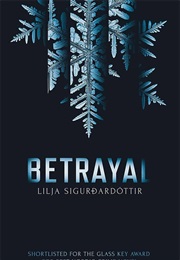 Betrayal (Lilja Sigurdardottir)