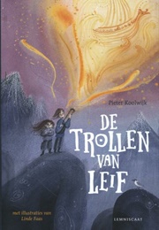 De Trollen Van Leif (Pieter Koolwijk)