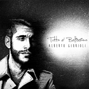 Tutto È Bellissimo - Alberto Giurioli