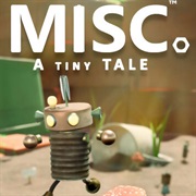 Misc. a Tiny Tale