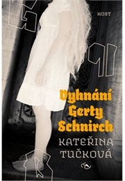 Vyhnání Gerty Schnirch (Kateřina Tučková)