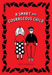 A Smart and Courageous Child (Miki Yamamoto)
