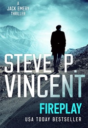 Fireplay (Steve P. Vincent)