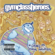 7 Weeks - Gym Class Heroes