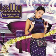 Big Boys Don't Cry - Lolly