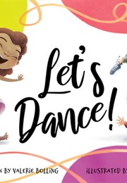 Let's Dance! (Valerie Bolling)