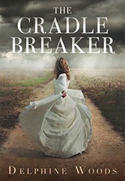 The Cradle Breaker (Delphine Woods)