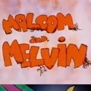 S1.E46: Malcom and Melvin