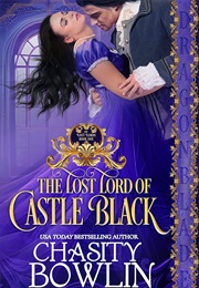 The Lost Lord of Castle Black (Chasity Bowlin)