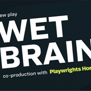 Wet Brain