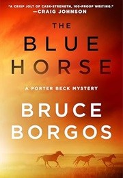 The Blue Horse (Bruce Borgos)