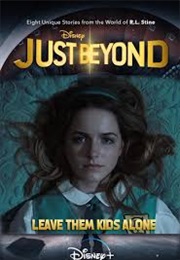 Leave Them Kids Alone - Just Beyond (2021)