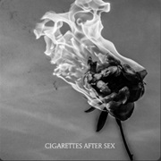 You're All I Want - Cigarettes After Sex