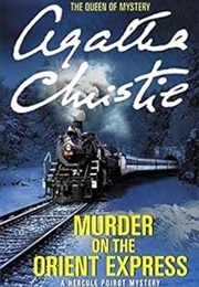 Murder on the Orient Express (Agatha Christie)