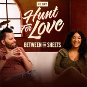90 Day: Hunt for Love Between the Sheets