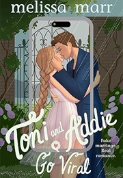 Toni and Addie Go Viral (Melissa Marr)