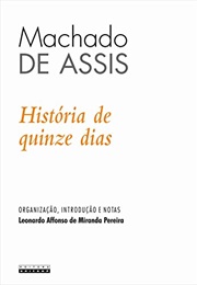 História De Quinze Dias (Machado De Assis)