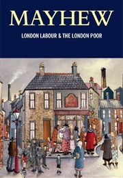 London Labour &  the London Poor (Mayhew, Henry)