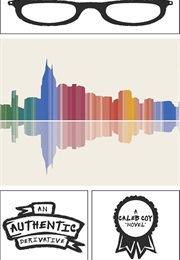 An Authentic Derivative: A Novel (Caleb Coy)