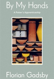 By My Hands (Florian Gadsby)