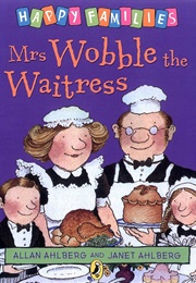 Mrs Wobble the Waitress (Janet & Allan Ahlberg)