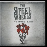 No More Rain (The Steel Wheels)