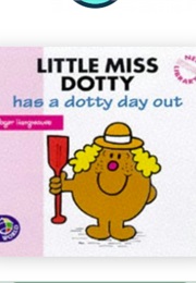 Little Miss Dotty Has a Dotty Day Out (Roger Hargreaves)