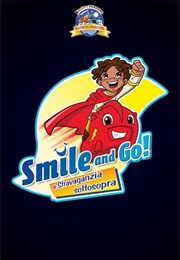 Gli Smile and Go! E Il Braciere Bifuoco (2007)
