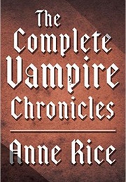 The Vampire Chronicles (Anne Rice)