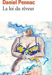 La Loi Du Rêveur (Daniel Pennac)