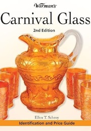 Warman's Identification and Price Guide: Carnival Glass (Ellen Schroy)