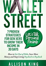 Wallet Street: Let's Talk Personal Finance (Allison King)