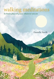 Walking Meditations (Danielle North)