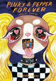 Pinky & Pepper Forever (Eddy Atoms)