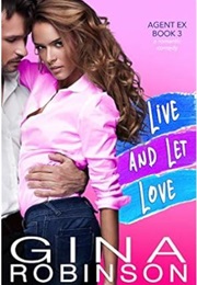 Live and Let Love (Gina Robinson)