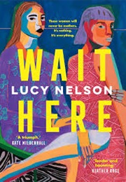Wait Here (Lucy Nelson)