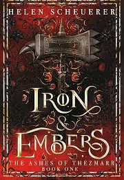 Iron and Embers (Helen Scheuerer)