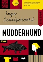 Mudderhund (Inge Schilperoord)