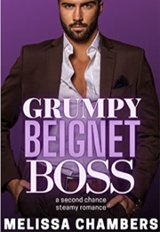 Grumpy Beignet Boss (Melissa Chambers)
