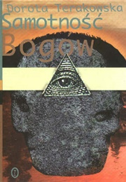 Loneliness of the Gods (Dorota Terakowska)