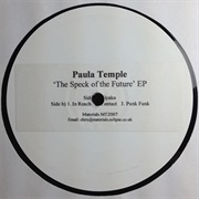 Paula Temple - The Speck of the Future