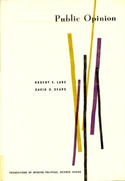 Public Opinion (Robert Lane & David Sears)