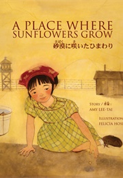 A Place Where Sunflowers Grow (Amy Lee-Tai)