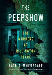 The Peepshow: The Murders at Rillington Place (Kate Summerscale)