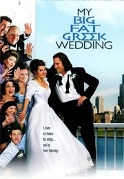 My Big Fat Greek Wedding (2002)