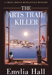 The Arts Trail Killer (Emylia Hall)