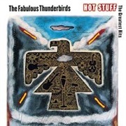 The Fabulous Thunderbirds - Hot Stuff: The Greatest Hits